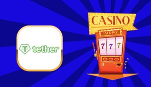 Tether Casinos